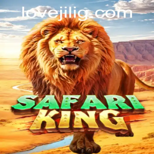Unveiling Safari King: An Exciting Adventure Awaits with Lovejili